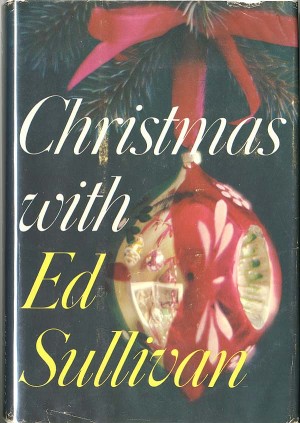Christmas with Ed Sullivan
